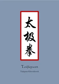 Taijiquan Klasszikusok – könyvborító